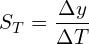 \[S_T = \frac{\Delta y}{\Delta T}\]