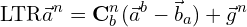 \[\text{\textdir LTR}\vec{a}^n = \mathbf{C}_b^n (\vec{a}^b - \vec{b}_a) + \vec{g}^n\]