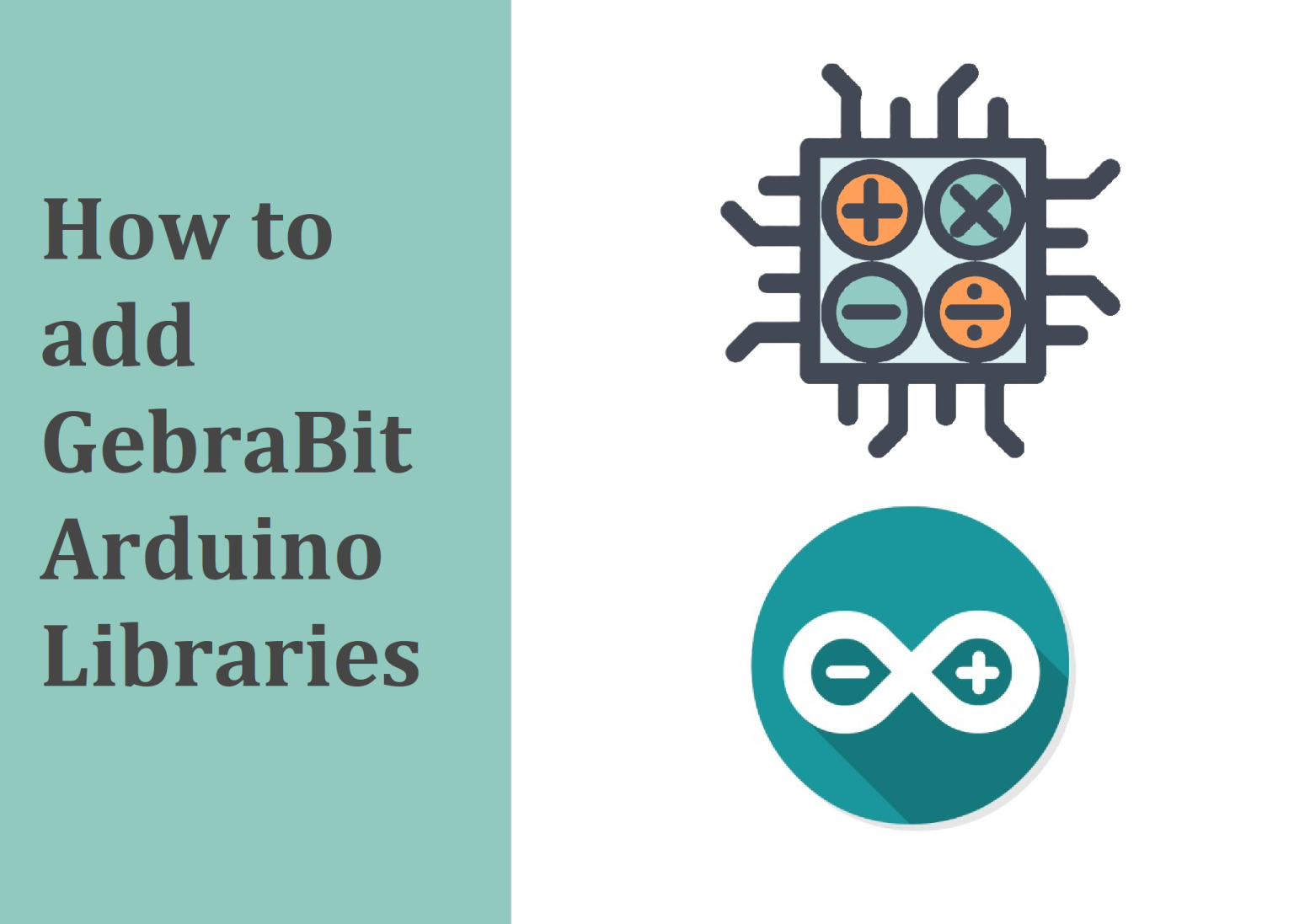 How to add GebraBit libraries to Arduino - GebraBit