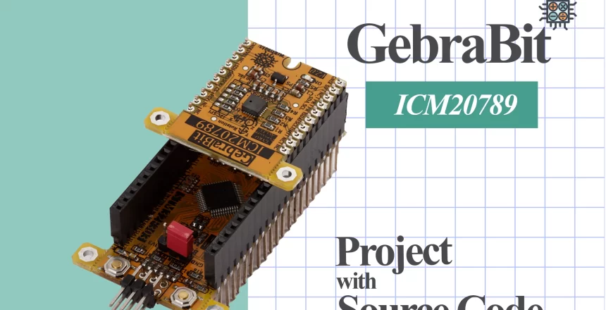 ICM20789 gebrabit project